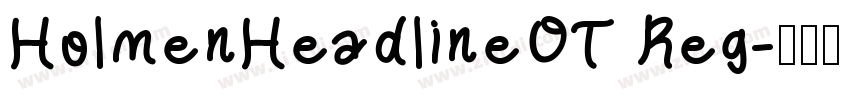 HolmenHeadlineOT Reg字体转换